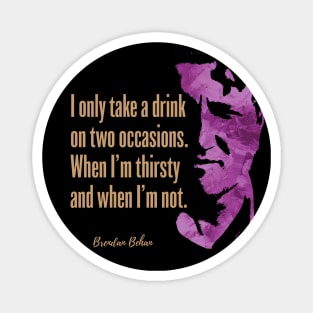 Brendan Behan Quote Design Magnet